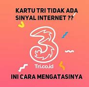 Kartu Tri Tidak Terbaca